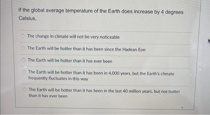 Solved If the global average temperature of the Earth does | Chegg.com