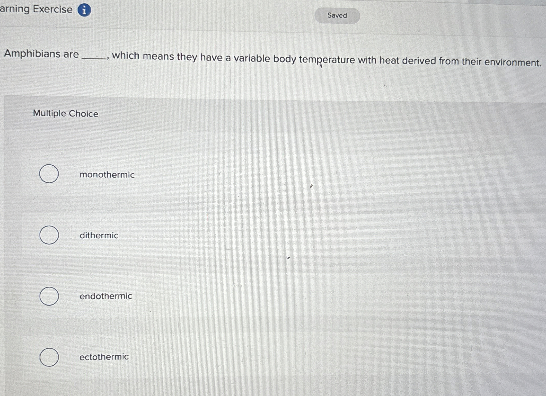Solved arning Exercise iAmphibians are which means they have