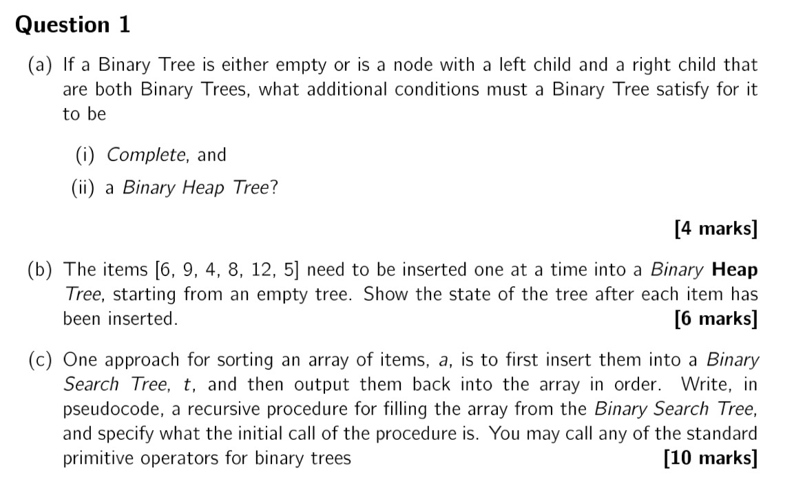 Solved Question 1(a) ﻿If a Binary Tree is either empty or is | Chegg.com