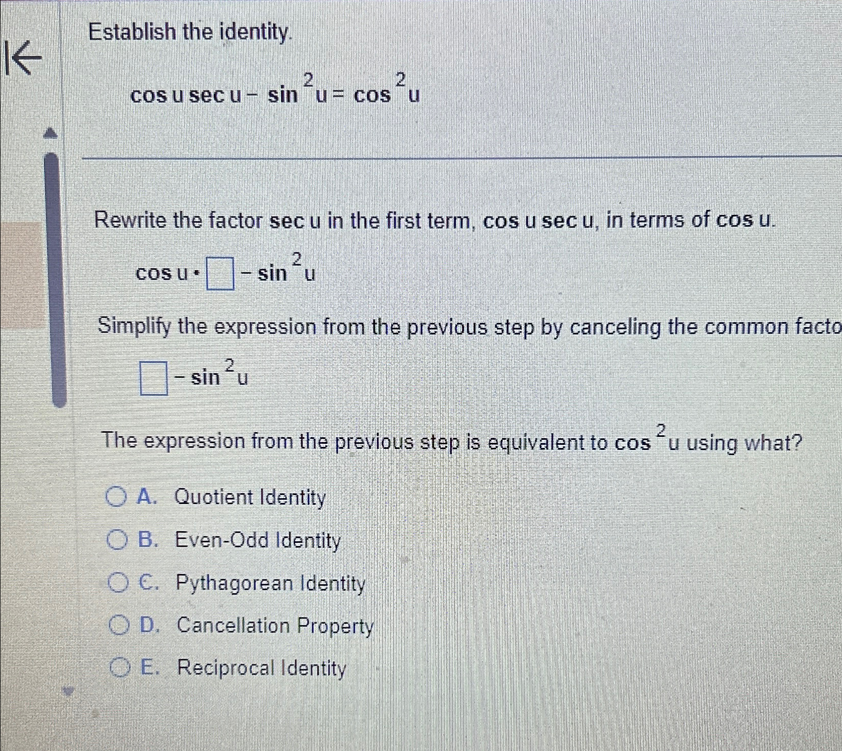 Solved Establish the identity.cosusecu-sin2u=cos2uRewrite | Chegg.com