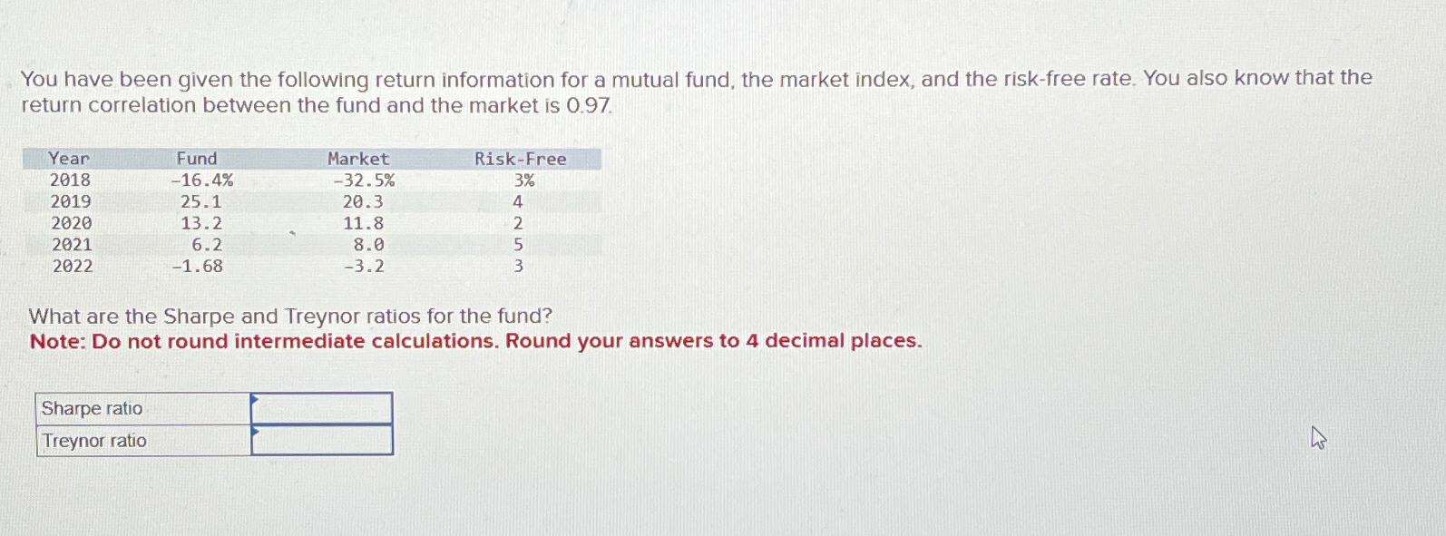 Solved You have been given the following return information | Chegg.com