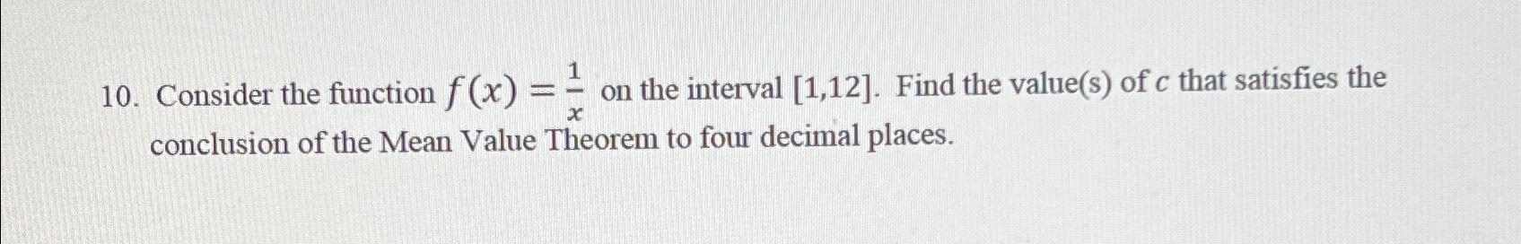 Solved Consider the function f(x)=1x ﻿on the interval 1,12. | Chegg.com