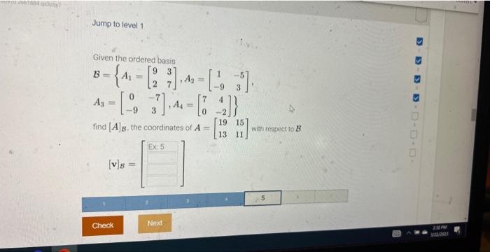 Solved Linear Algebra Given The Ordered Basis Find