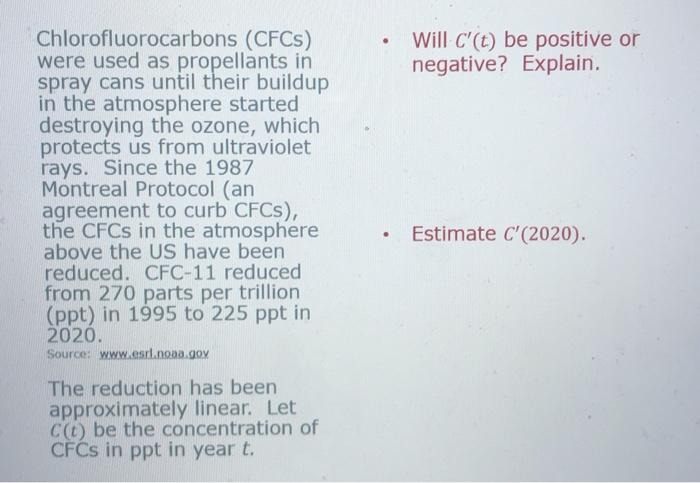 Solved Will C'(t) be positive or negative? Explain. Estimate | Chegg.com