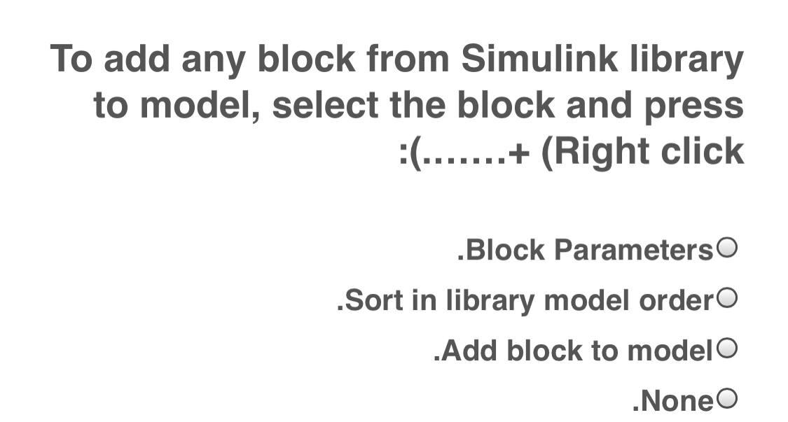 Solved To Add Any Block From Simulink Library To Model, | Chegg.com