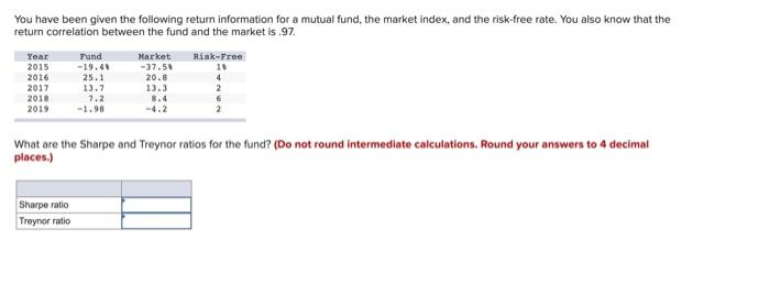 Solved You have been given the following return information | Chegg.com