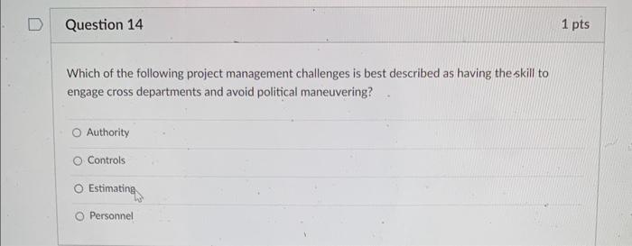 Solved Which of the following project management challenges | Chegg.com