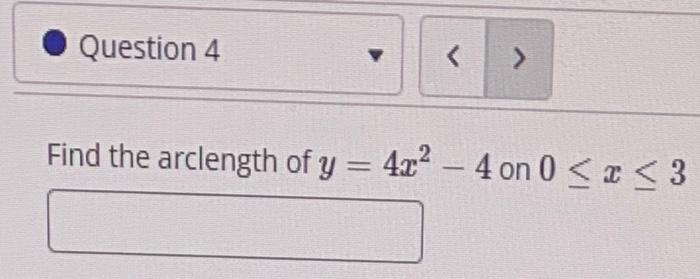 Solved y=4x2−4 on 0≤x≤3 | Chegg.com