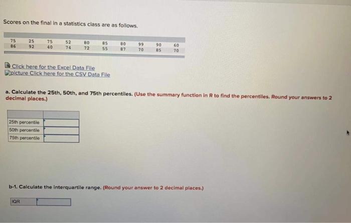Solved Scores on the final in a statistics class are as | Chegg.com