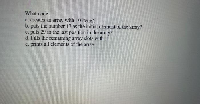 Solved What code: a. creates an array with 10 items? b. puts | Chegg.com