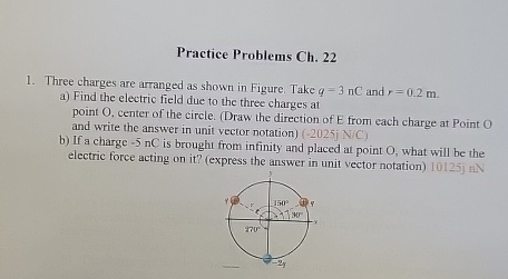 Solved Practice Problems Ch. 22Three charges are arranged as | Chegg.com