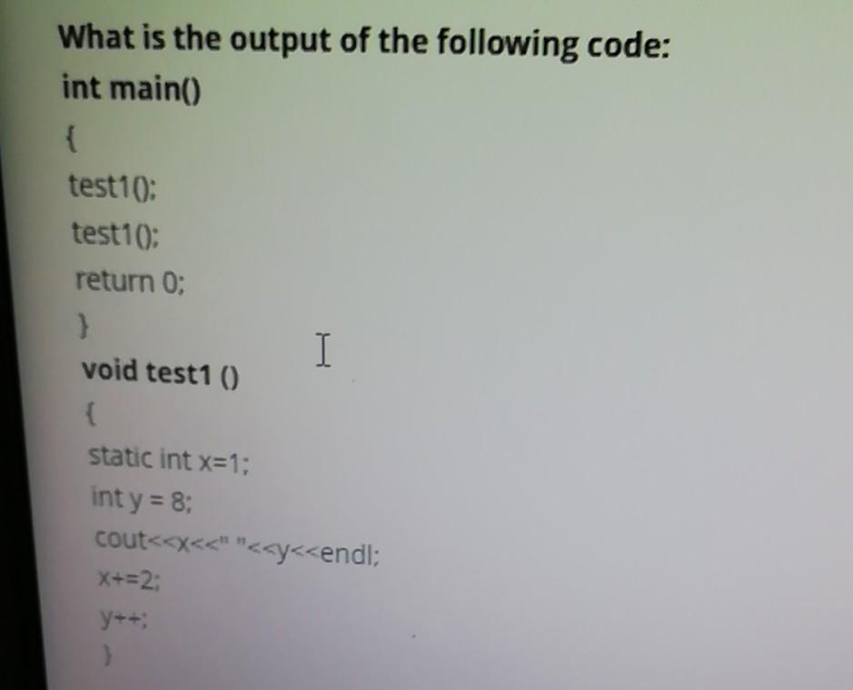Solved What is the output of the following code: int main() | Chegg.com