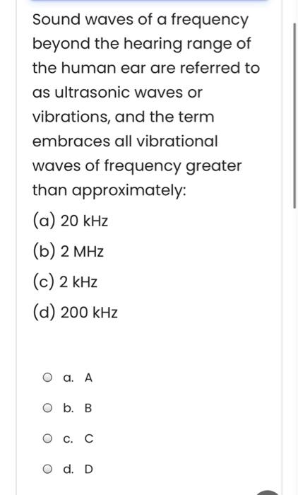 Solved Sound Waves Of A Frequency Beyond The Hearing Range | Chegg.com