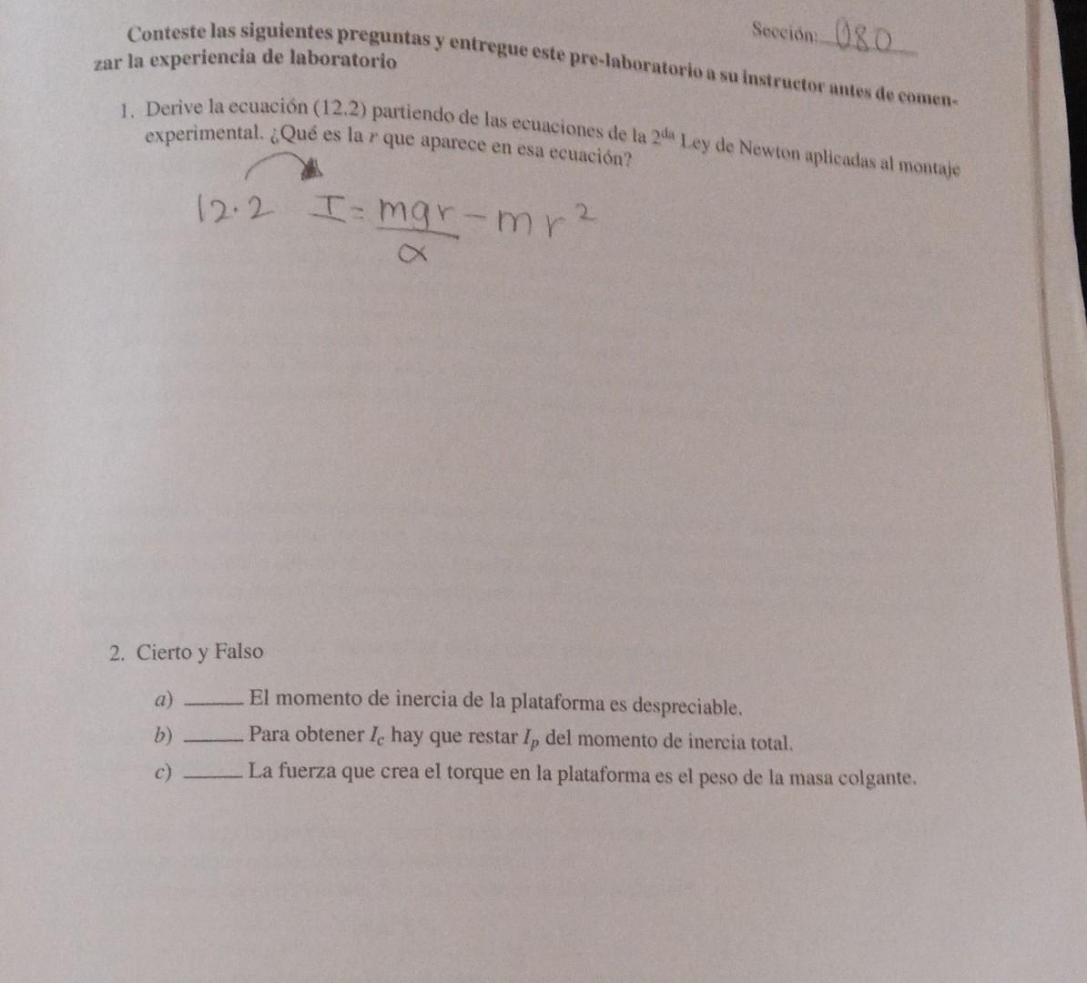 Conteste las siguientes preguntas y entregue este pre-laboratorio a su instructor antes de comenzar la experiencia de laborat