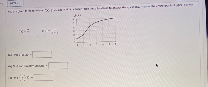 Solved 16. DETAILS You are given three functions f(x), g(x), | Chegg.com