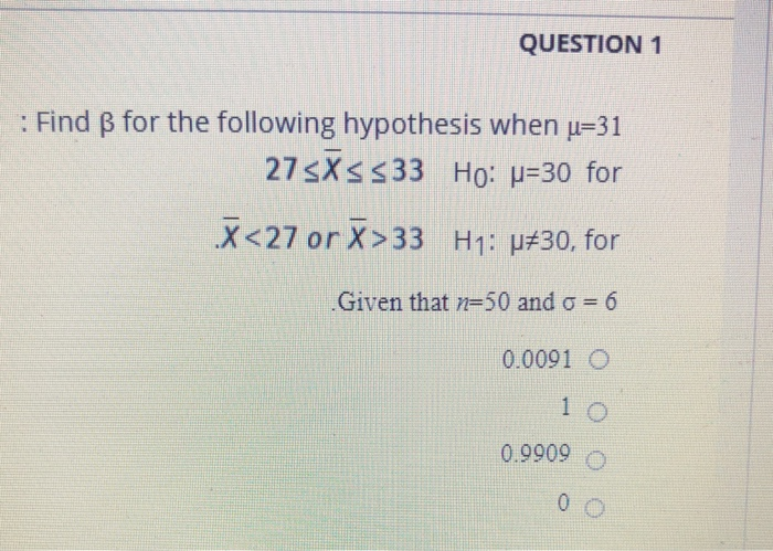 Solved Question 1 Find Ss For The Following Hypothesis W Chegg Com