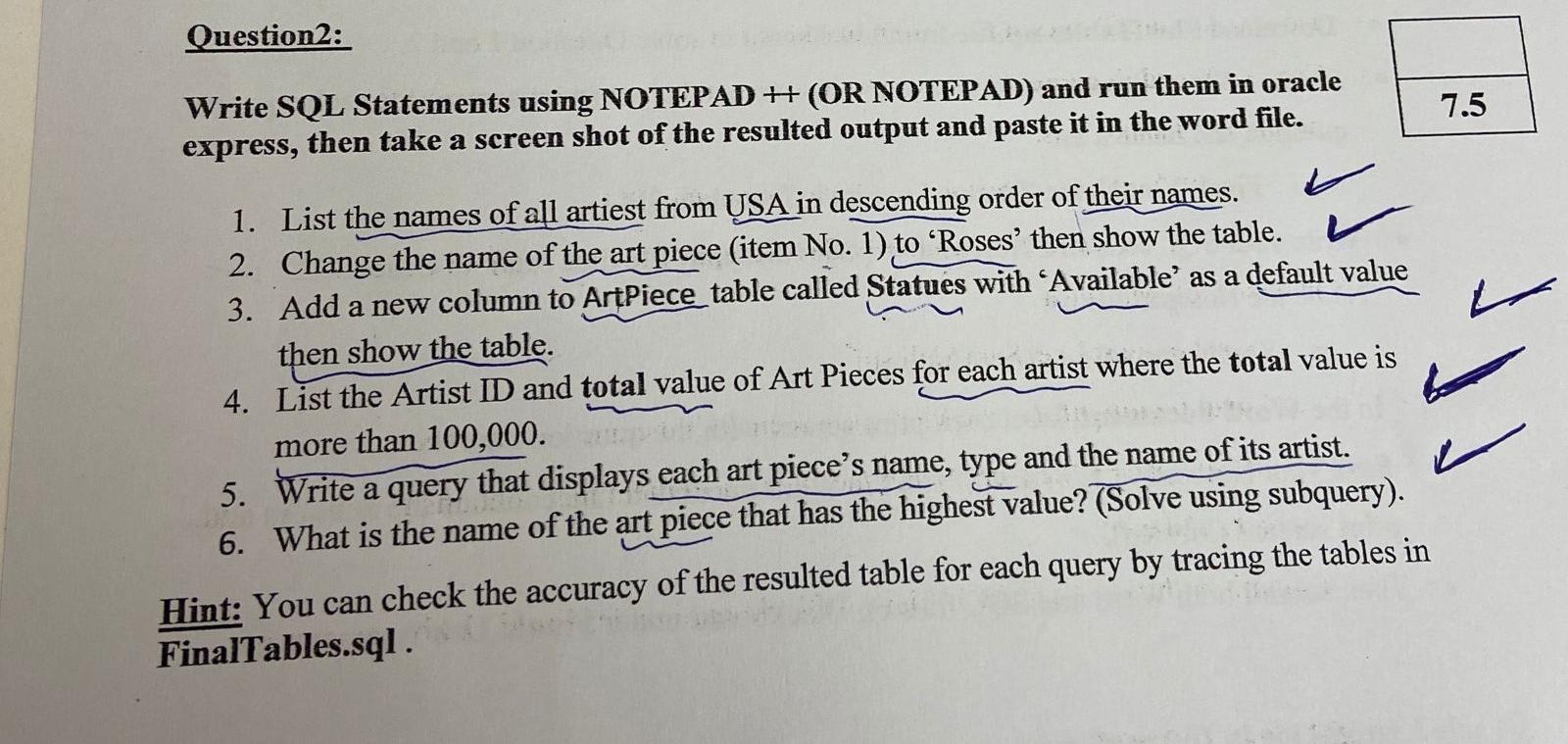 Solved Question2: 7.5 Write SQL Statements using NOTEPAD H | Chegg.com
