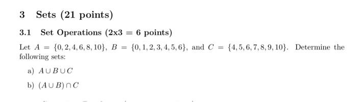 Solved 3 Sets (21 points) 3.1 Set Operations (2×3=6 points ) | Chegg.com