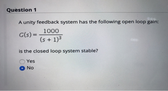 Solved Question 1 A unity feedback system has the following | Chegg.com