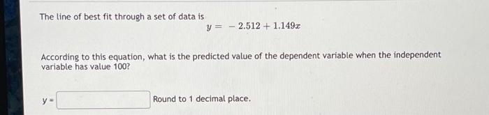 Solved The line of best fit through a set of data is | Chegg.com