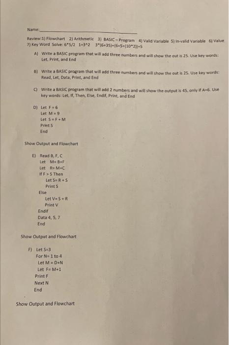 Solved Name: Review:1) Flowchart 2) Arithmetic 3) BASic- | Chegg.com