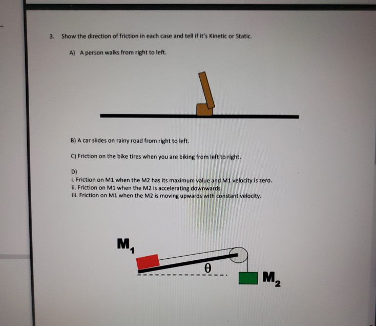 Finding Friction Direction Solved 3. Show the direction of friction in each case and | Chegg.com