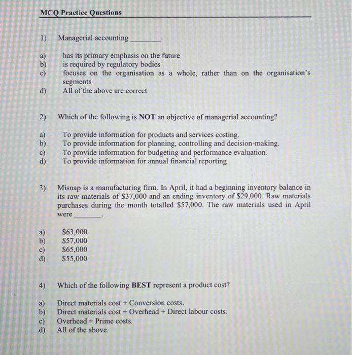 Solved MCQ Practice Questions 1) Managerial accounting a) | Chegg.com