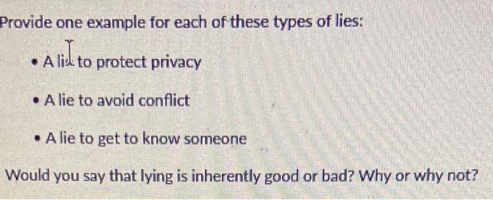 Solved Provide one example for each of these types of lies: | Chegg.com