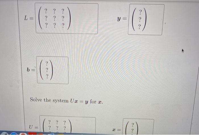 Solved If The N X N Matrix A Can Be Expressed As A Lu Chegg Com