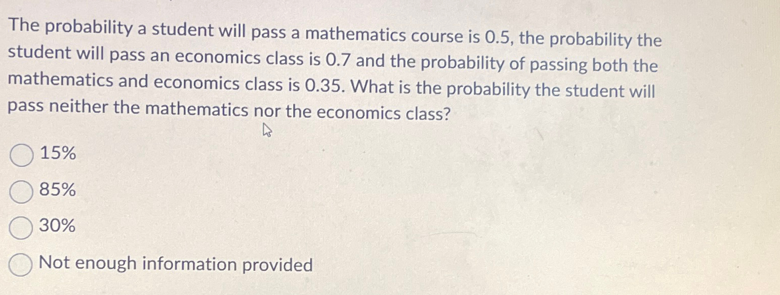 Solved The probability a student will pass a mathematics | Chegg.com