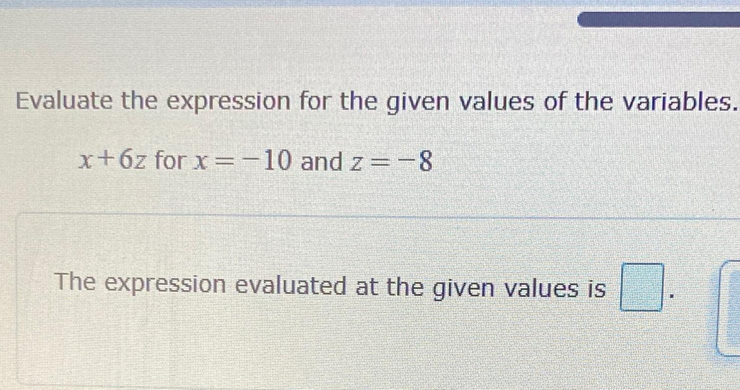 Solved Evaluate The Expression For The Given Values Of The | Chegg.com