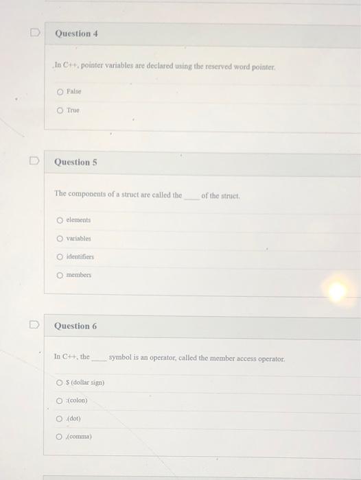 Solved Question 4 In C pointer variables are declared using | Chegg.com