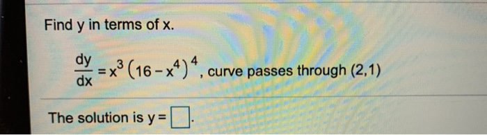 Solved Find y in terms of x. Find y in terms of x. curve | Chegg.com