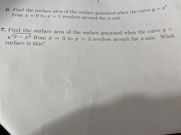 Solved 6. Find the surface area of the surface generated | Chegg.com