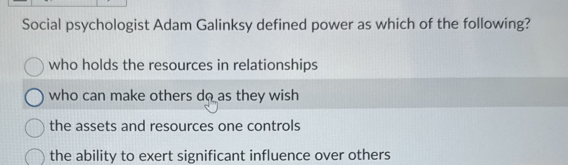 High Quality SOLUTION Social psychologist Adam Galinksy defined power ...