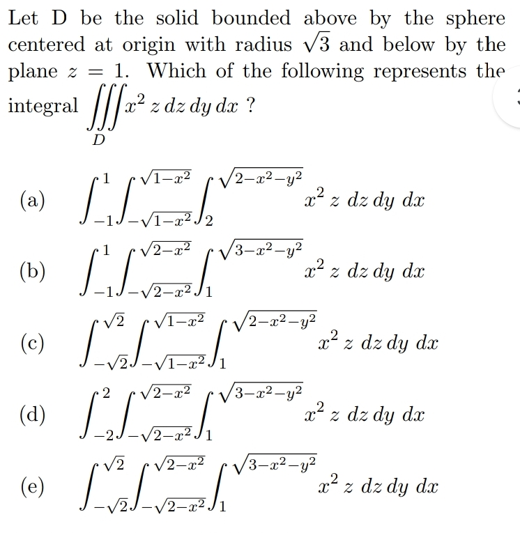 Solved Let D ﻿be the solid bounded above by the sphere | Chegg.com