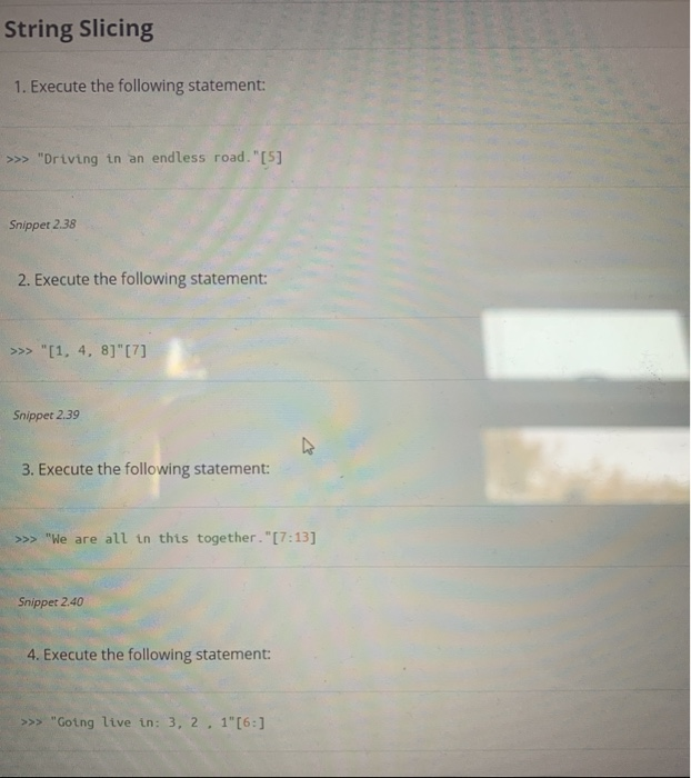 Solved String Slicing 1. Execute the following statement: | Chegg.com