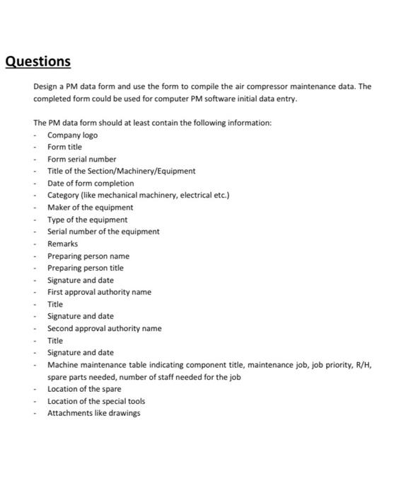 Solved Questions Design a PM data form and use the form to | Chegg.com