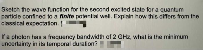 Solved Sketch the wave function for the second excited state | Chegg.com