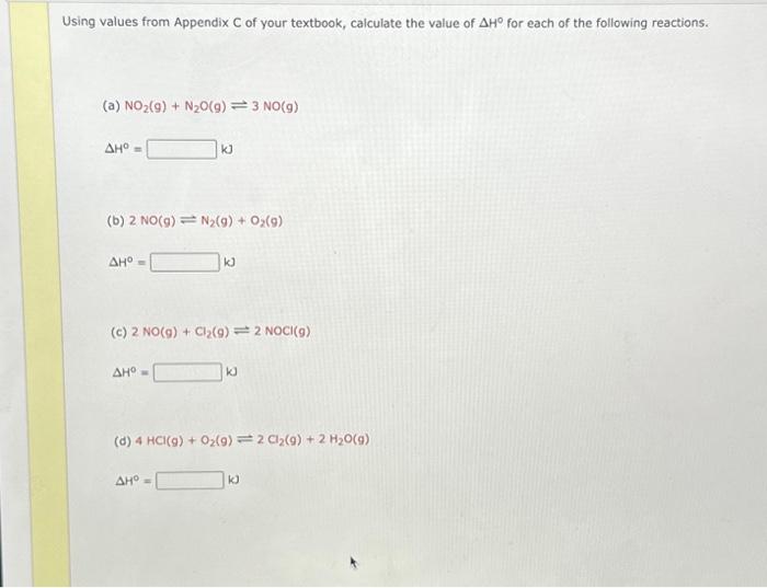 Solved Using Values From Appendix C Of Your Textbook, | Chegg.com