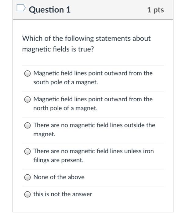 Solved Question 1 1 pts Which of the following statements