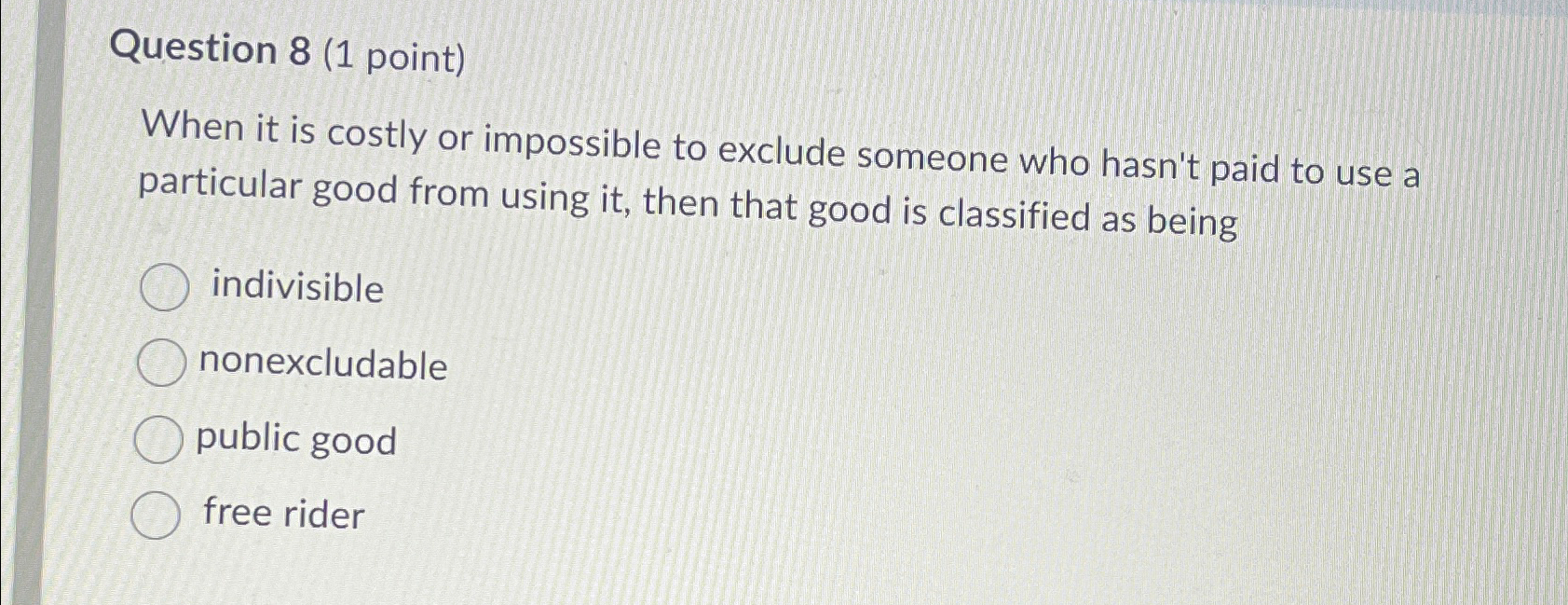 Solved Question 8 (1 ﻿point)When it is costly or impossible | Chegg.com