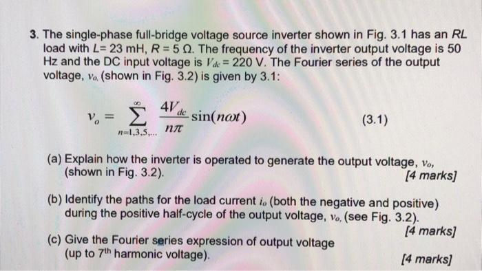 Solved 3. The Single-phase Full-bridge Voltage Source | Chegg.com