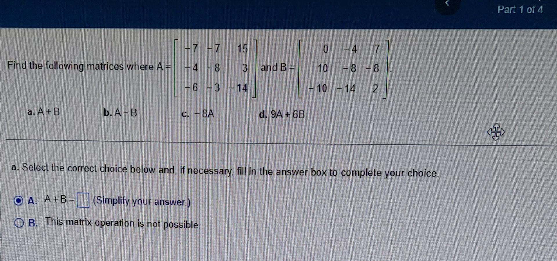 Solved Find The Following Matrices Where | Chegg.com