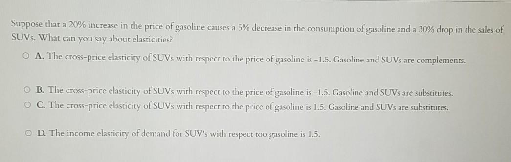 Solved Suppose that a 20% increase in the price of gasoline | Chegg.com