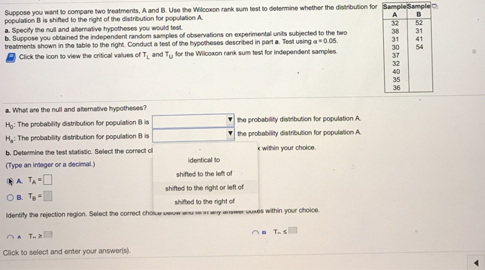 Solved Suppose You Want To Compare Two Treatments A And B Chegg Com