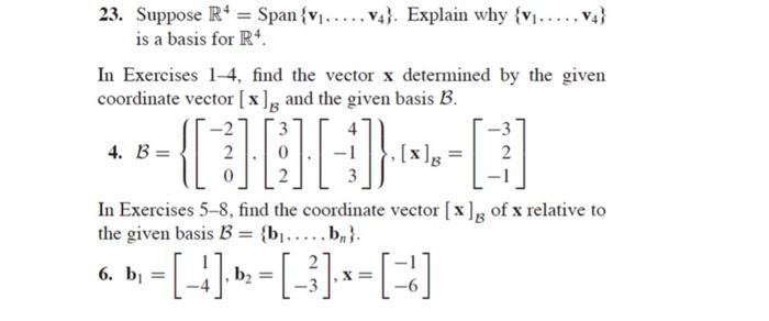 Solved 23. Suppose R4=Span{v1,…,v4}. Explain Why {v1,…,v4} | Chegg.com