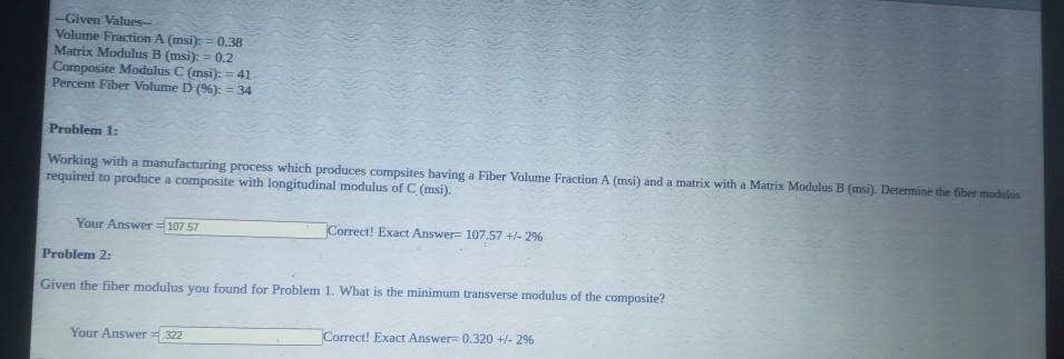 Solved Given Values Volume Fraction A (msi): = 0.38 Matrix | Chegg.com