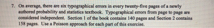 Solved 7. On average, there are six typographical errors in | Chegg.com