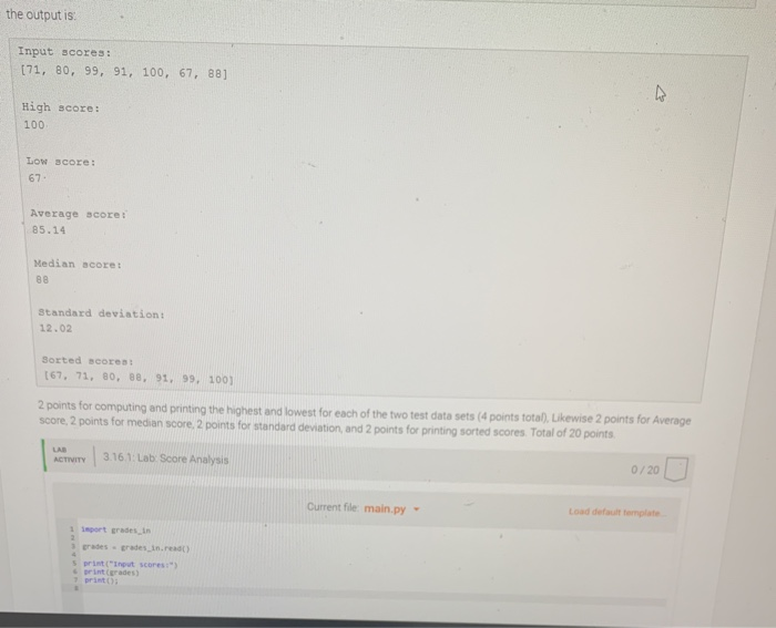 Solved 3.16 Lab: Score Analysis Instructors use various | Chegg.com